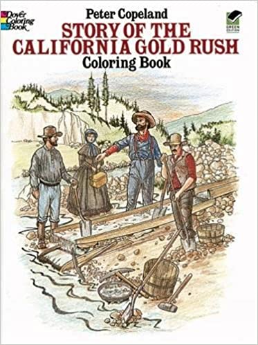 Story of the California Gold Rush Coloring Book