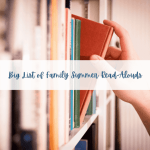 Big List of Family Summer Read-Alouds Cover